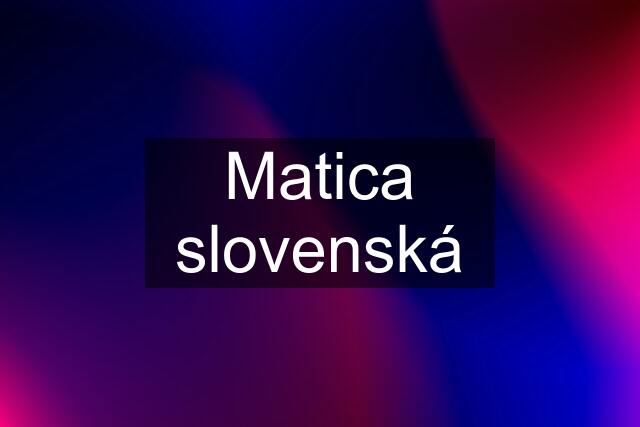 Matica slovenská