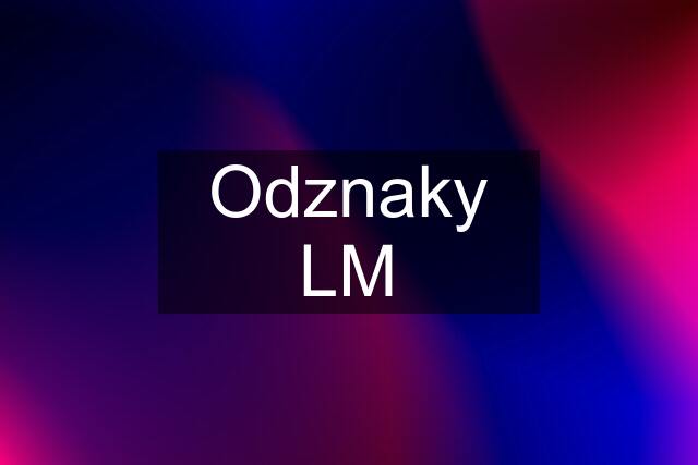 Odznaky LM