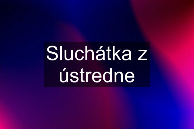 Sluchátka z ústredne