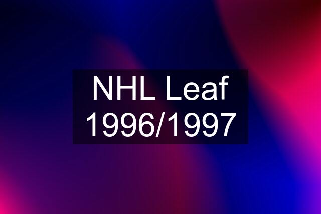 NHL Leaf 1996/1997