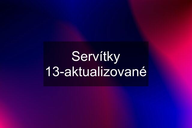 Servítky 13-aktualizované