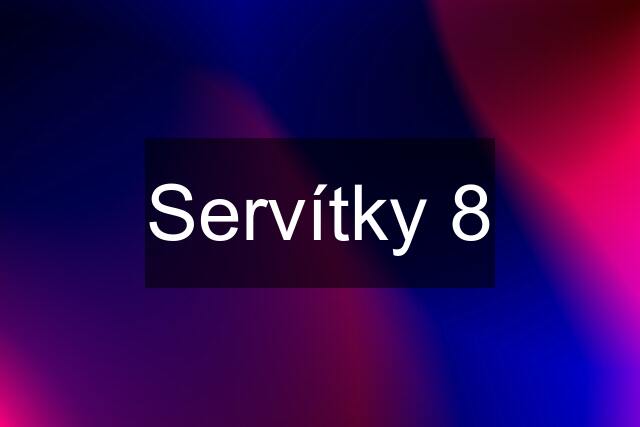 Servítky 8