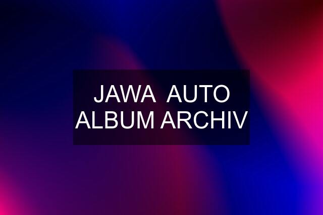 JAWA  AUTO ALBUM ARCHIV