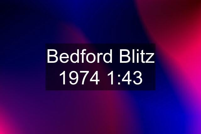 Bedford Blitz 1974 1:43