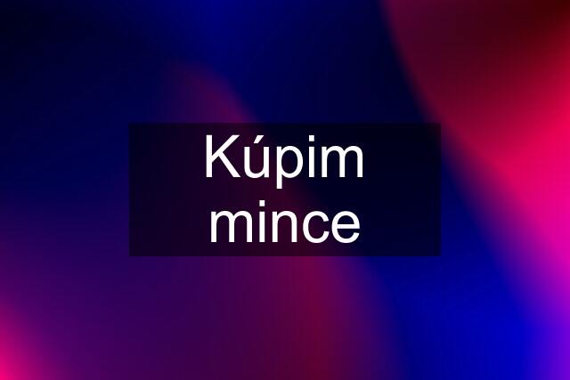 Kúpim mince