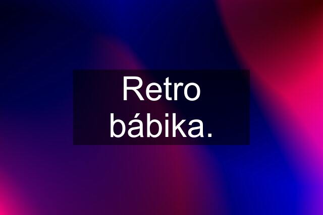 Retro bábika.