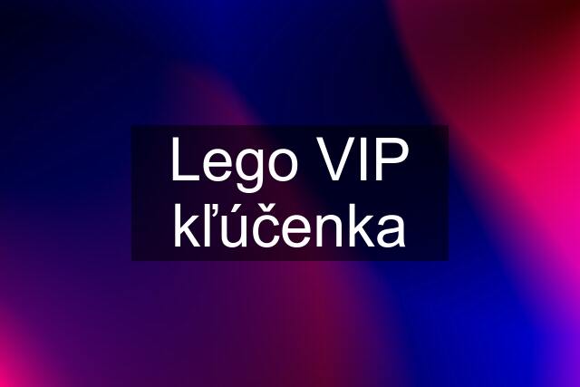 Lego VIP kľúčenka