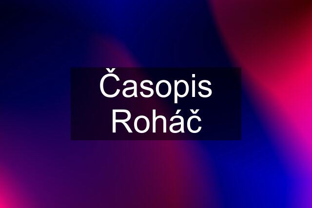 Časopis Roháč