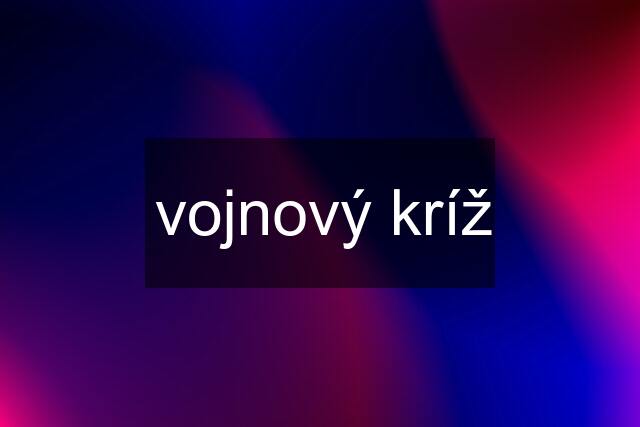 vojnový kríž