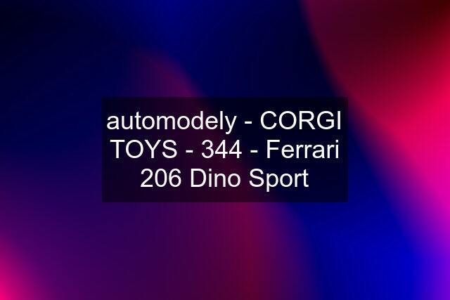 automodely - CORGI TOYS - 344 - Ferrari 206 Dino Sport