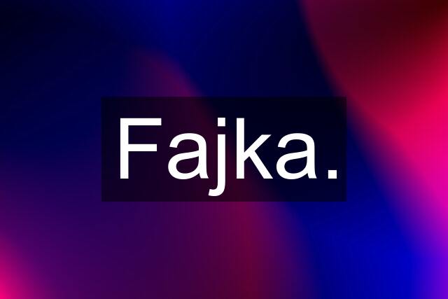 Fajka.