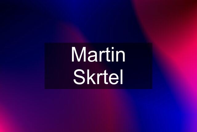 Martin Skrtel