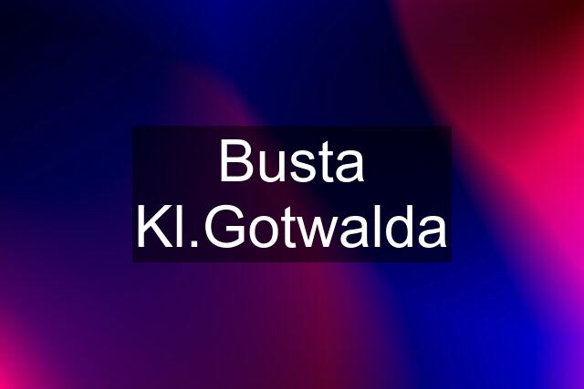 Busta Kl.Gotwalda