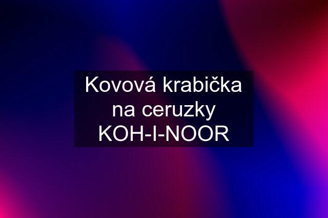 Kovová krabička na ceruzky KOH-I-NOOR