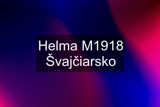 Helma M1918 Švajčiarsko