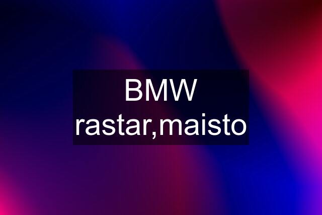 BMW rastar,maisto