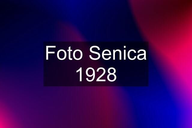 Foto Senica 1928