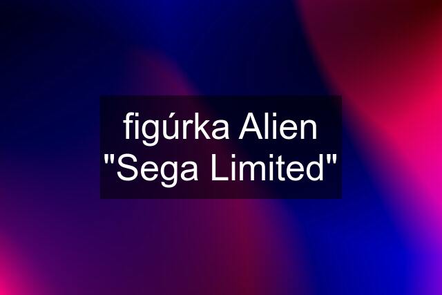 figúrka Alien "Sega Limited"