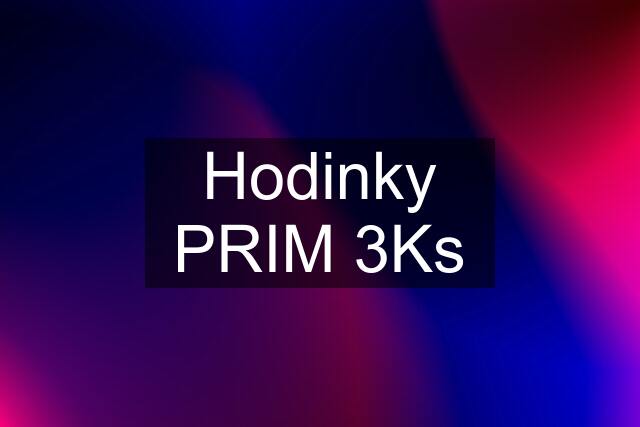 Hodinky PRIM 3Ks