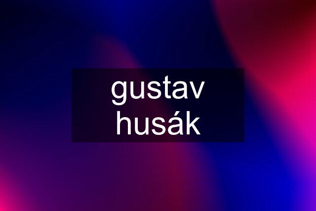 gustav husák