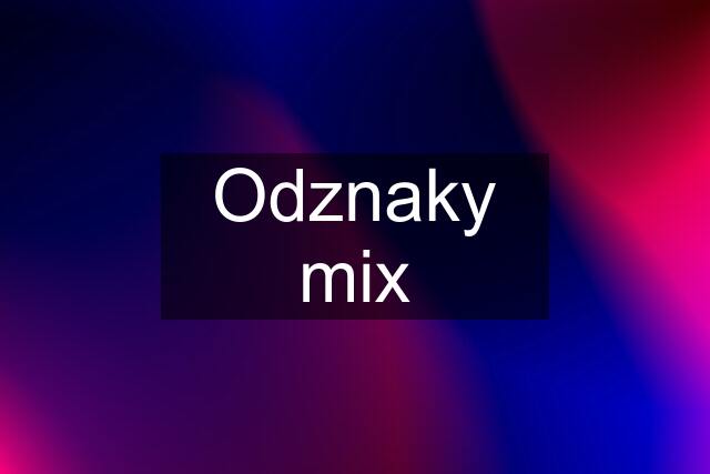 Odznaky mix