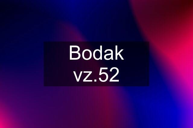 Bodak vz.52