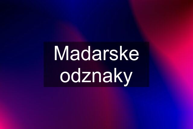 Madarske odznaky