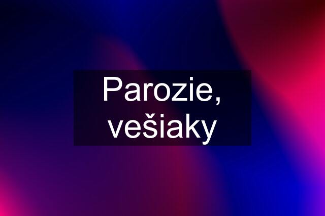 Parozie, vešiaky