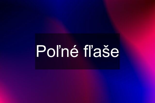 Poľné fľaše