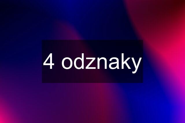 4 odznaky