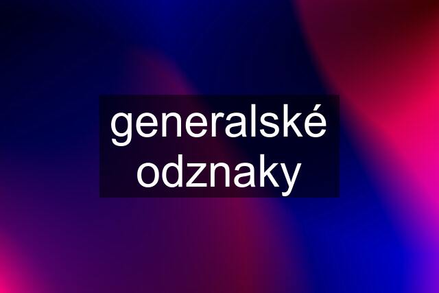 generalské odznaky