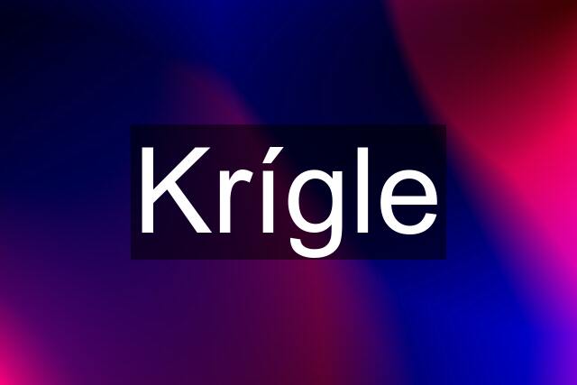 Krígle