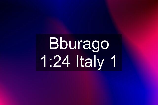Bburago 1:24 Italy 1