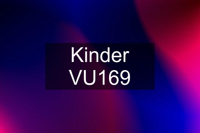 Kinder VU169