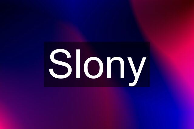 Slony