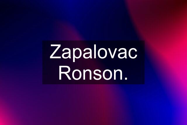 Zapalovac Ronson.