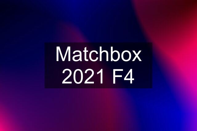 Matchbox 2021 F4