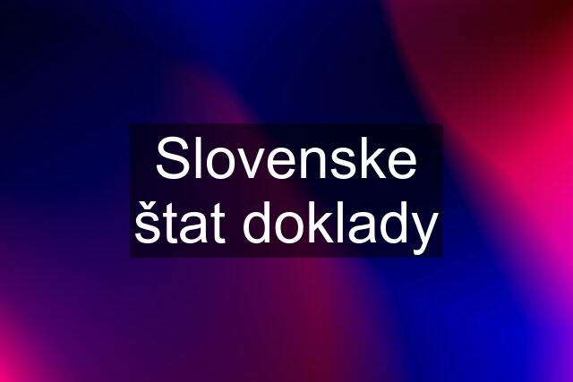 Slovenske štat doklady