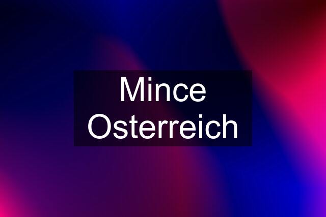 Mince Osterreich