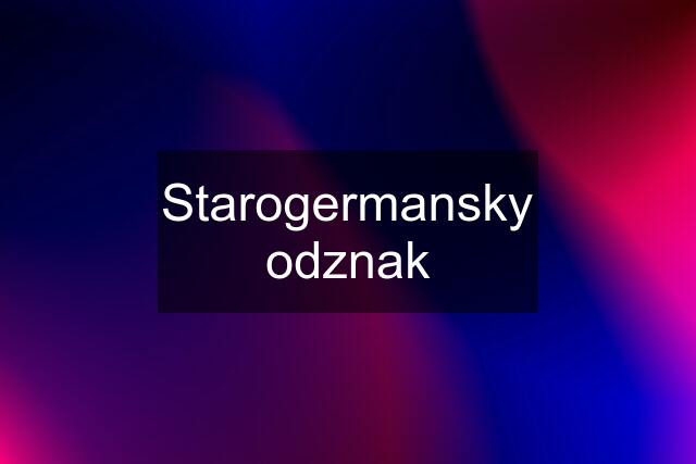 Starogermansky odznak