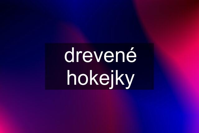 drevené hokejky