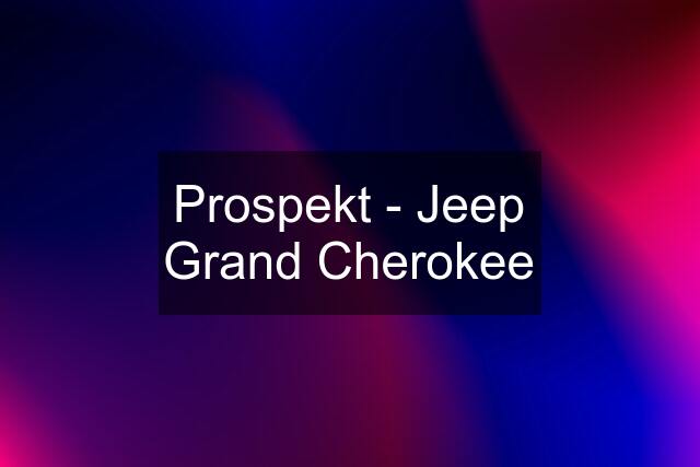 Prospekt - Jeep Grand Cherokee