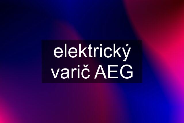 elektrický varič AEG