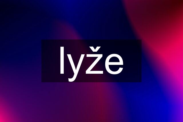 lyže