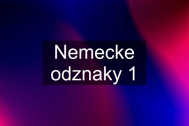 Nemecke odznaky 1