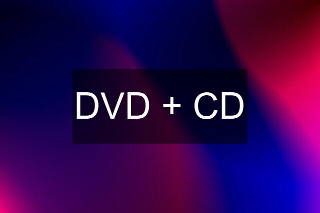 DVD + CD