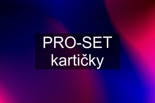 PRO-SET kartičky