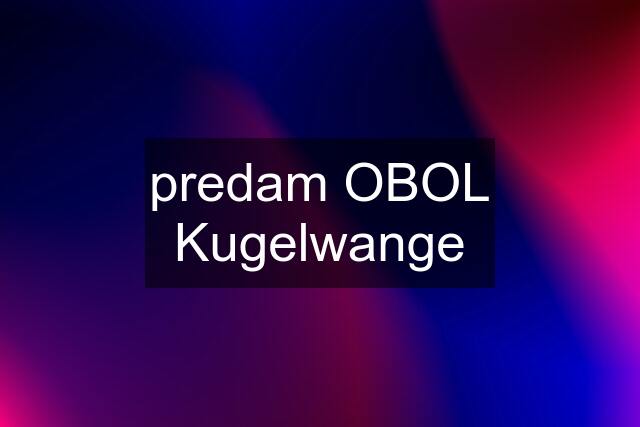 predam OBOL Kugelwange