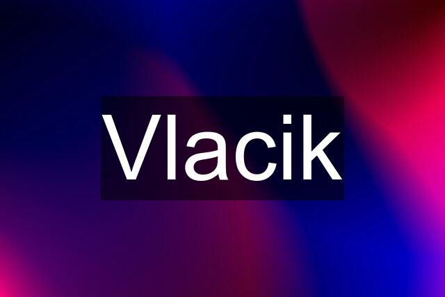 Vlacik