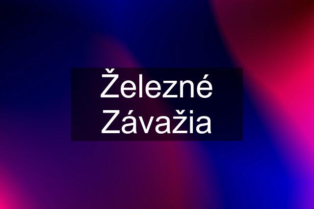 Železné Závažia